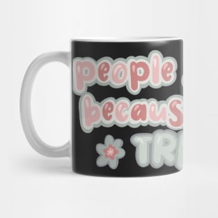 people shower because it’s a trend Mug